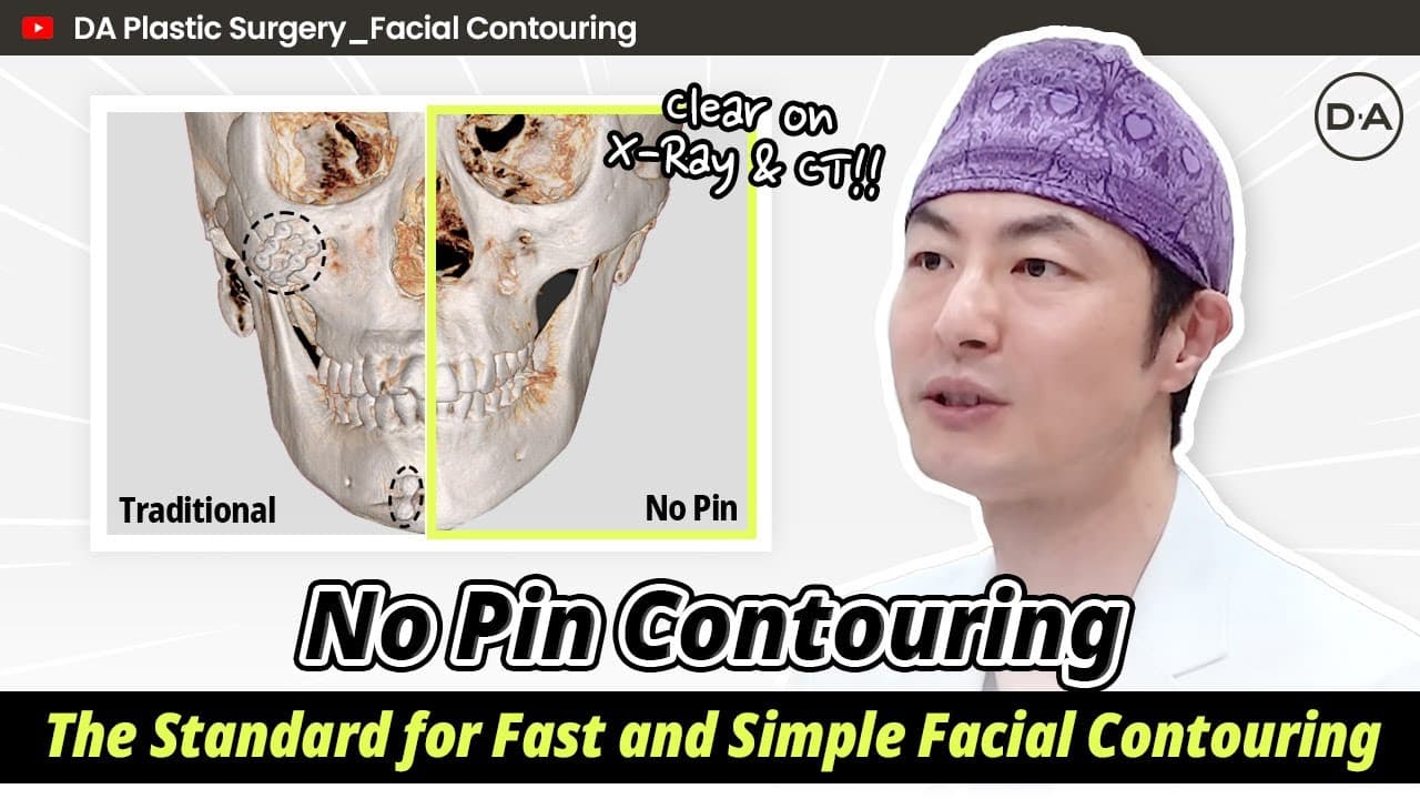 [Plastic Surgery Korea] No Pin Contouring at DA. Find Out Now